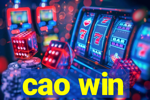 cao win